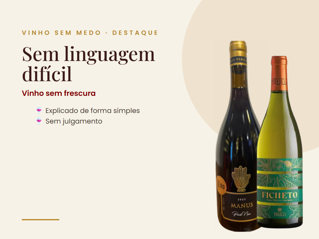 Vinho Sem Medo - Sem linguagem difícil