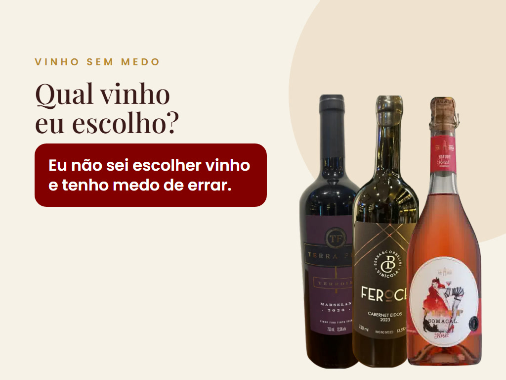 Vinho Sem Medo - Qual vinho eu escolho